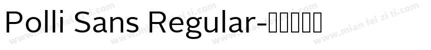 Polli Sans Regular字体转换